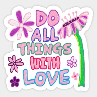 do things  with love, oil painting Sticker